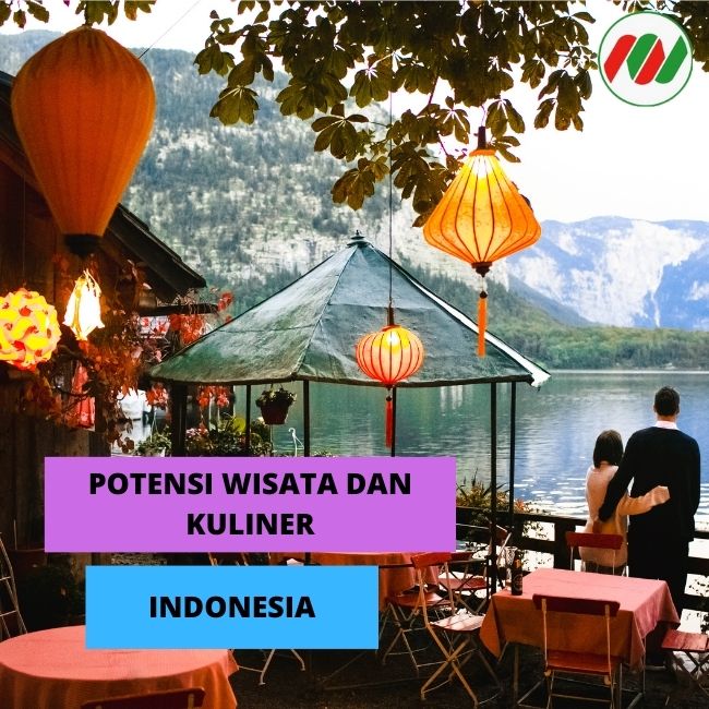 Potensi Wisata dan Kuliner di Indonesia